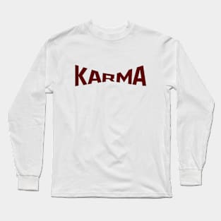 Karma Long Sleeve T-Shirt